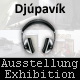 2 exhibititions in Djúpavík: "Pictures - and their sounds" and "200+ pictures" - from June 2011